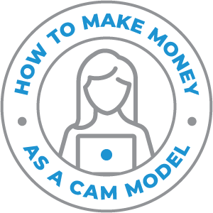 How to make money as a cam model